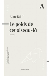 Le poids de cet oiseau-là - Aline Bei