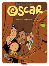 Oscar. Vol. 7. La belle amoureuse - Denis Lapière