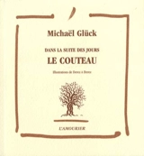 Dans la suite des jours. Vol. 4. Le couteau - Michaël Glück
