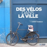 Des vélos dans la ville - Laurent Chambaud