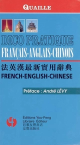 Dico pratique français-anglais-chinois. French-English-Chinese