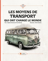 Les moyens de transport qui ont changé le monde - Stepanka Sekaninova