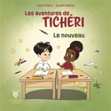 Les aventures de Tichéri : Le nouveau Vol. 3 - Licia Chery