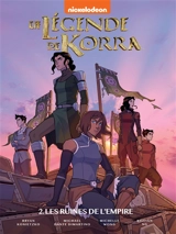 La légende de Korra. Vol. 2. Les ruines de l'empire - Michael Dante Dimartino