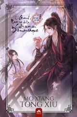 Le grand maître de la cultivation démoniaque : Mo Dao Zu Shi. Vol. 2 - Mo Xiang Tong Xiu