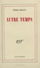 Autre temps - Pierre Brisson