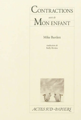 Contractions. Mon enfant - Mike Bartlett