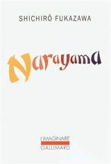 Narayama : étude à propos des chansons de Narayama - Shichirô Fukazawa