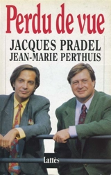 Perdu de vue - Jacques Pradel
