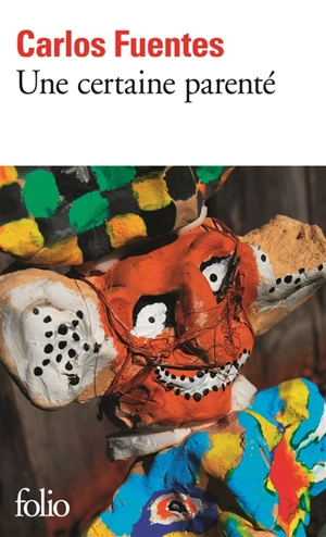 Une certaine parenté - Carlos Fuentes