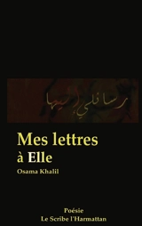 Mes lettres à elle - Osama Khalil