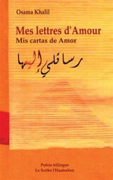 Mes lettres d'amour. Mis cartas de amor - Osama Khalil