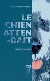 Le chien attendait. Le géant - Jean-Marc Mathis