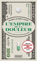 L'empire de la douleur : l'histoire cachée de la dynastie des Sackler - Patrick Radden Keefe