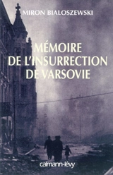Mémoire de l'insurrection de Varsovie - Miron Bialoszewski