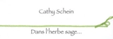 Dans l'herbe sage... - Cathy Schein