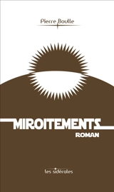 Miroitements - Pierre Boulle