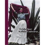 Frida Kahlo Her Universe - Museo Frida Kahlo