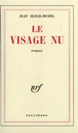 Le Visage nu - Jean Bloch-Michel