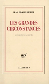 Les grandes circonstances - Jean Bloch-Michel
