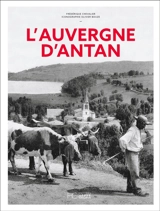 L'Auvergne d'antan - Frédérique Chevalier