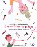 Grand-mère Tagadam - Maurane Alterman-Rosenbaum