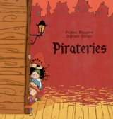 Pirateries - Frédéric Maupomé