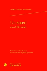 Un shtetl. Père et fils - Isaac Meir Weissenberg