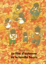 La fête d'automne de la famille Souris - Kazuo Iwamura