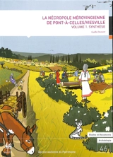 La nécropole mérovingienne de Pont-à-Celles/Viesville - Gaëlle Dumont