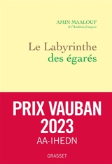 Le labyrinthe des égarés : l'Occident et ses adversaires - Amin Maalouf