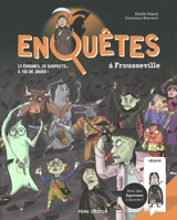 Enquêtes à Frousseville : 12 énigmes, 20 suspects... à toi de jouer ! - Estelle Vidard