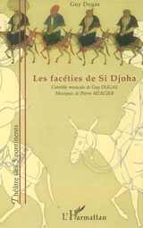 Les facéties de Si Djoha : comédie originale - Guy Dugas