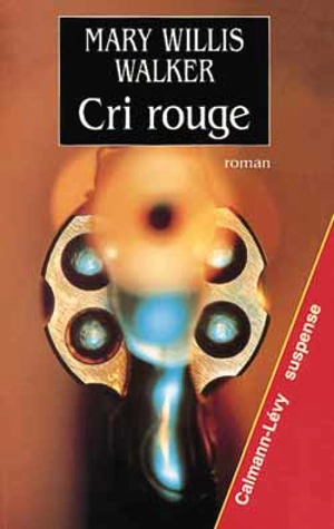 Cri rouge - Mary Willis Walker