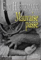 Mauvaise passe - Gini Hartzmark