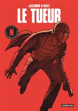 Le Tueur. Cycle 1 - Matz