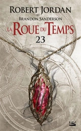 La roue du temps. Vol. 23. La tempête imminente : première partie - Robert Jordan