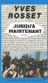 Jusqu'à maintenant : chronique - Yves Rosset