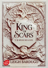 King of scars. Vol. 2. Le règne des loups - Leigh Bardugo