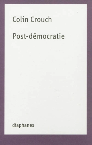 Post-démocratie - Colin Crouch