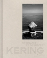 Kering, de granit et de rêves - Tristan Gaston-Breton