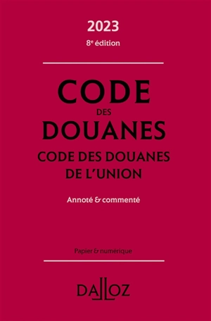 Code des douanes 2023. Code des douanes de l'Union 2023