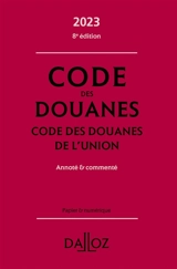 Code des douanes 2023. Code des douanes de l'Union 2023