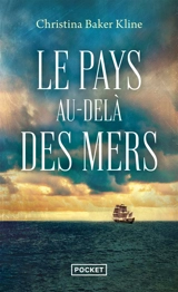 Le pays au-delà des mers - Christina Baker Kline