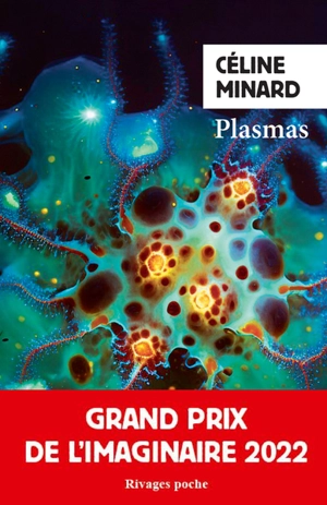 Plasmas - Céline Minard