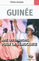 Guinée : avec les syndicats, pour la démocratie - Thérèse Jeunejean