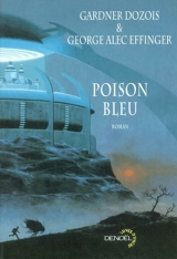 Poison bleu - Gardner Dozois