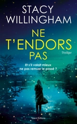 Ne t'endors pas : thriller - Stacy Willingham