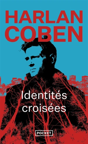 Identités croisées - Harlan Coben