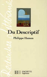 Du descriptif - Philippe Hamon